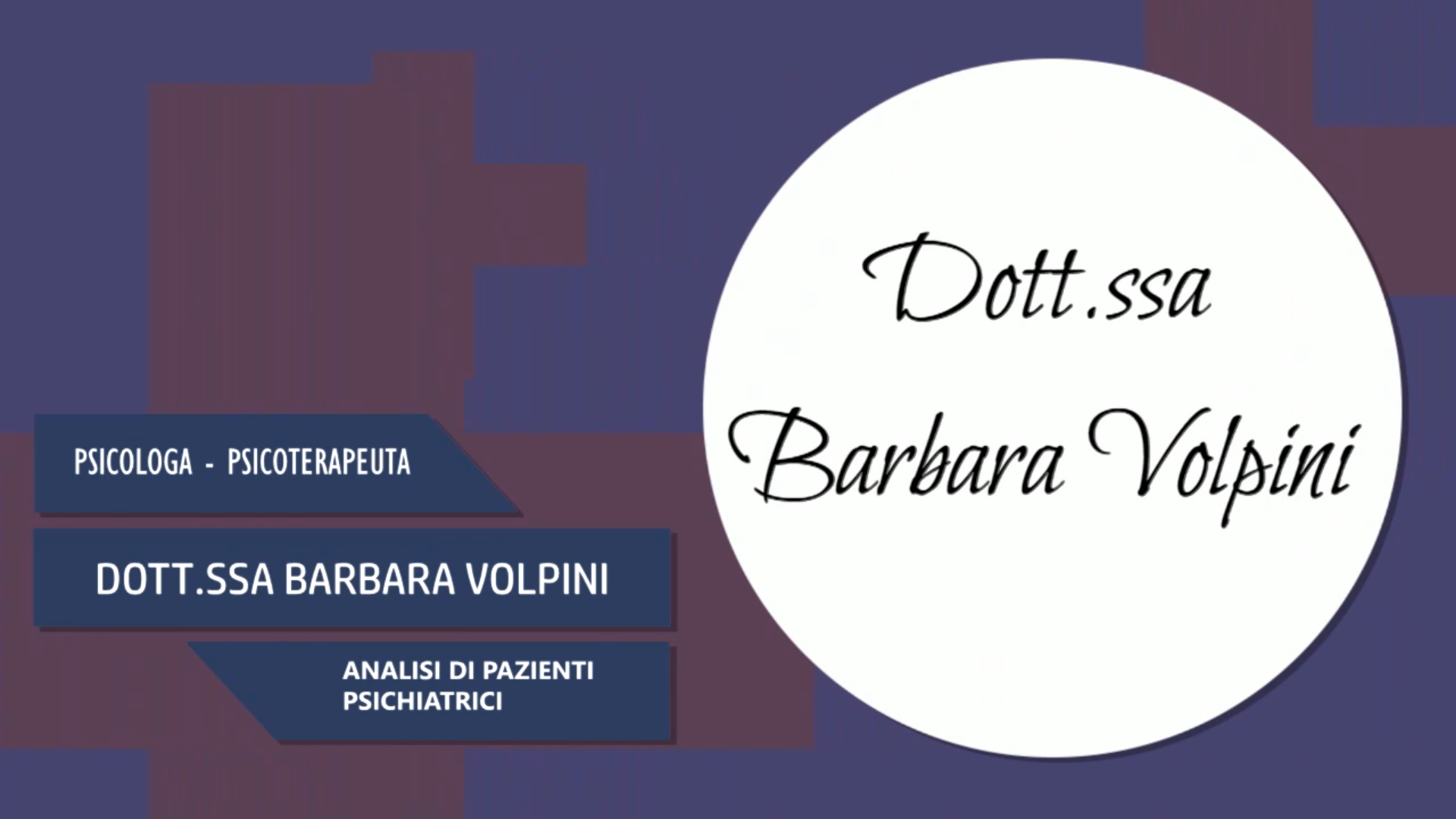 Intervista alla Dott.ssa Barbara Volpini – Analisi di pazienti psichiatrici