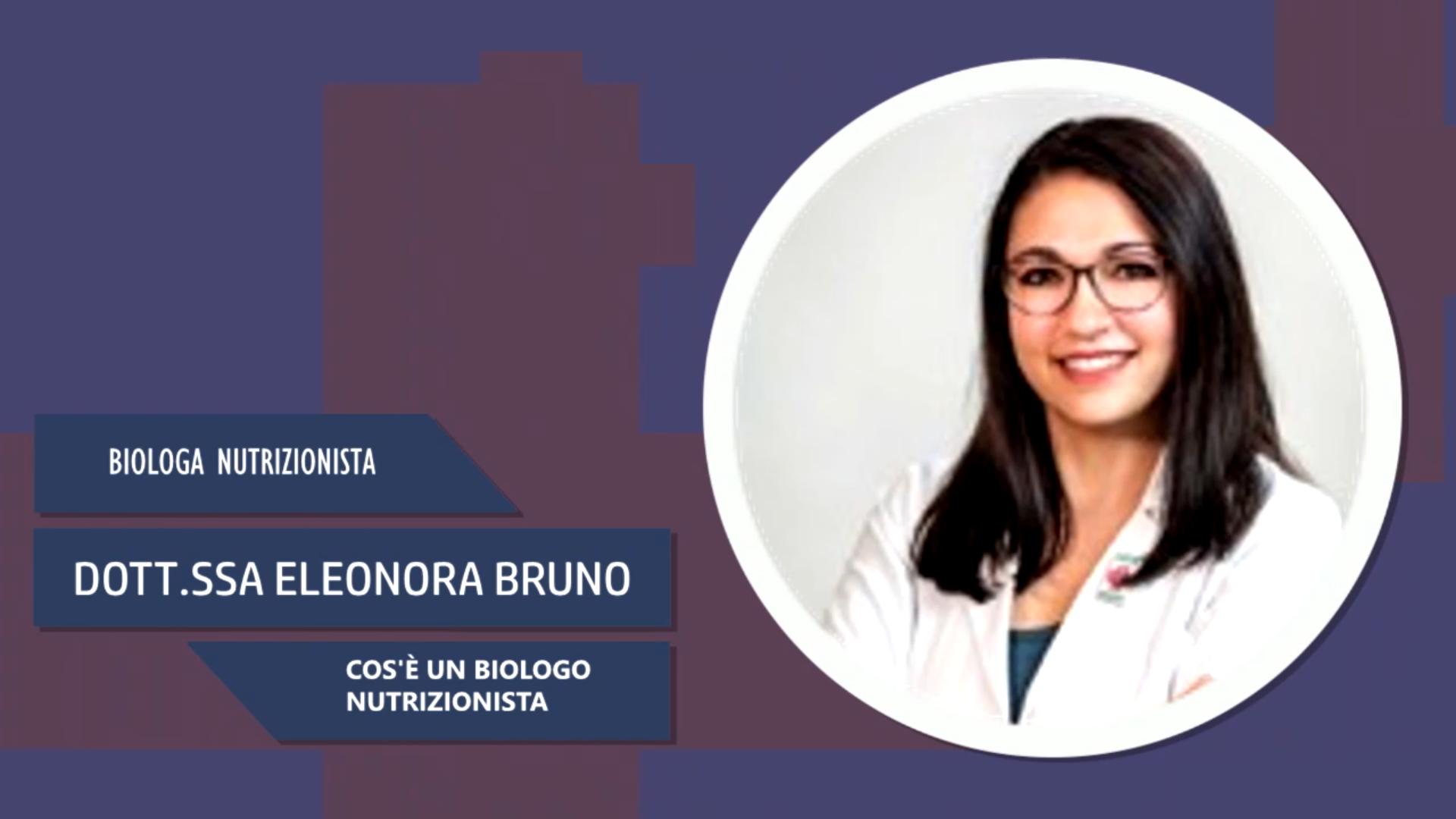 Intervista alla Dott.ssa Eleonora Bruno – Cos’è un biologo nutrizionista