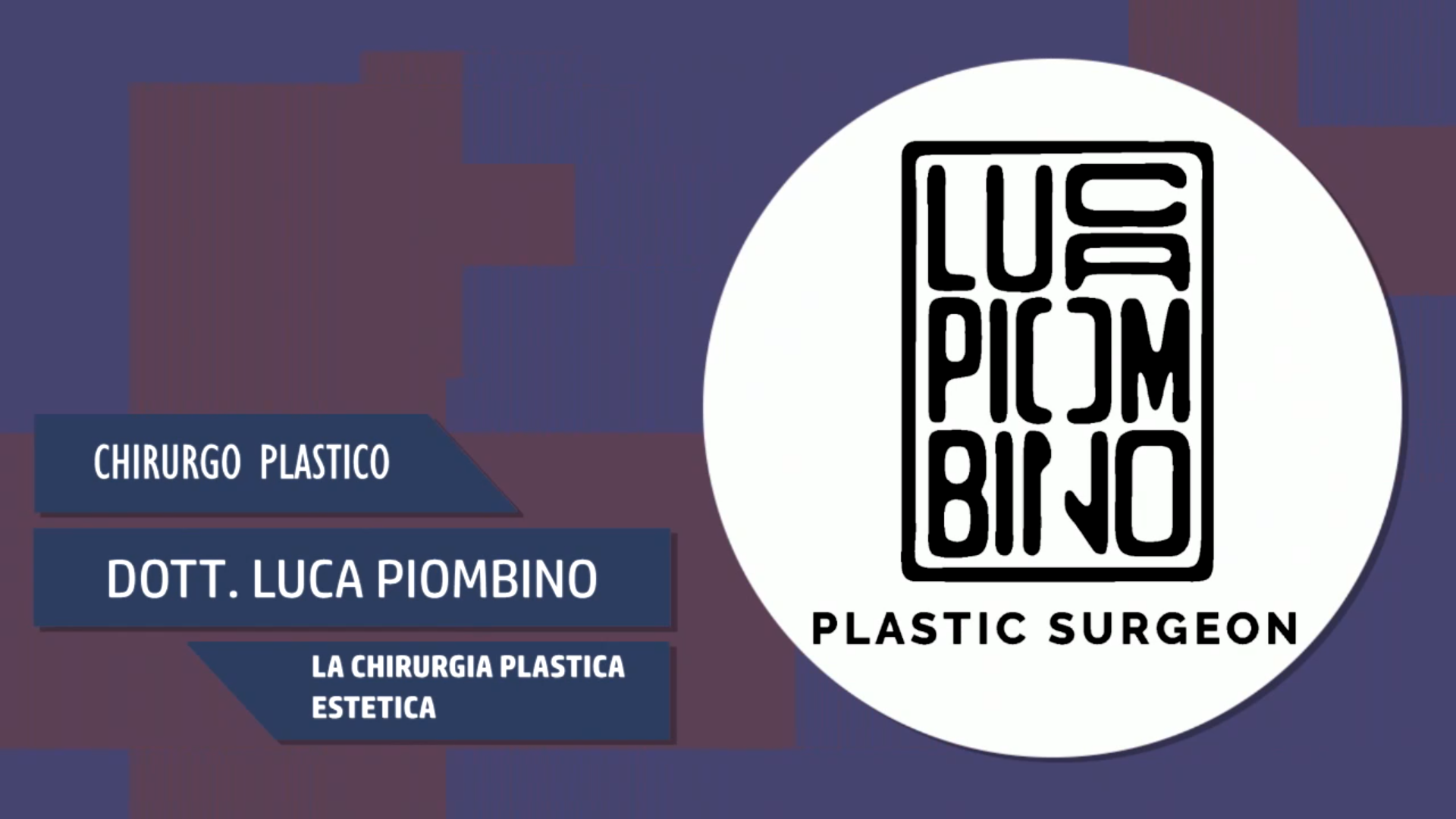 Intervista al Dott. Luca Piombino – La chirurgia plastica estetica