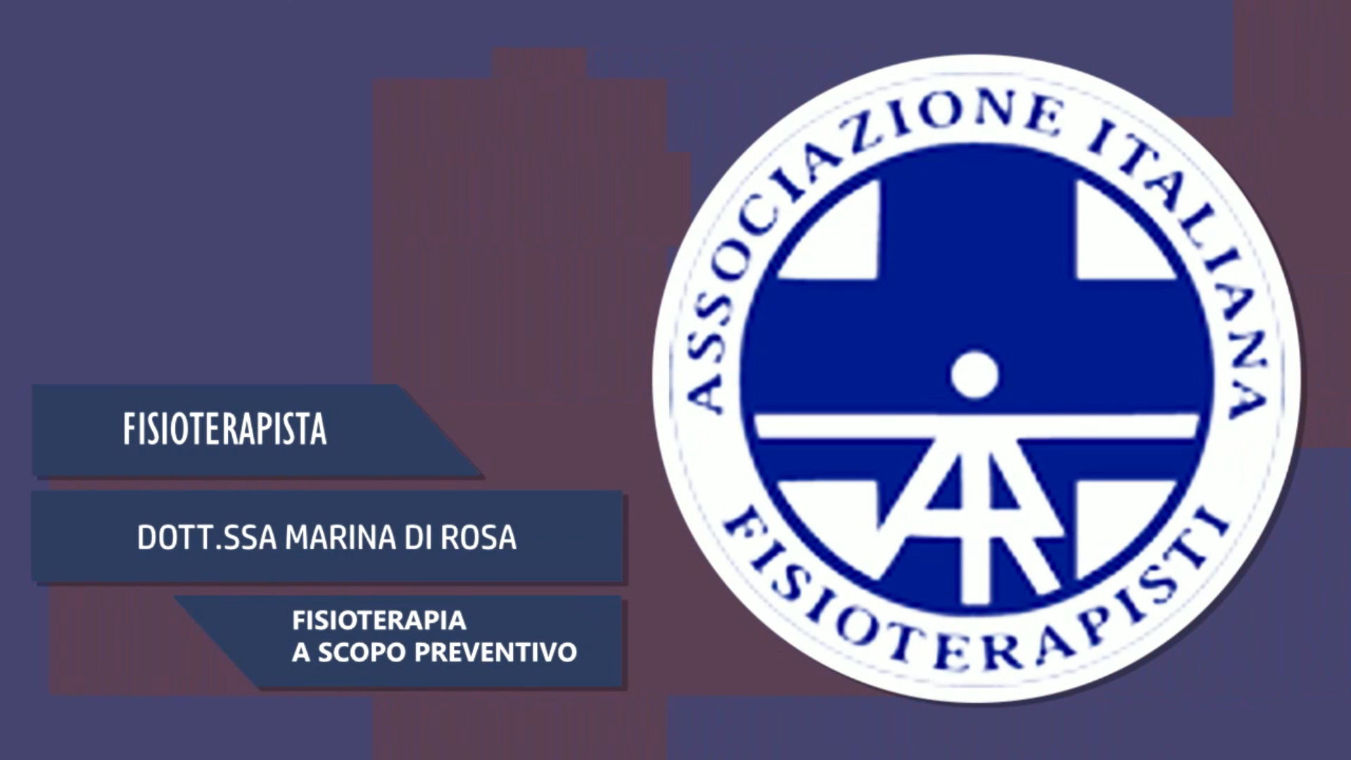 Intervista alla Dott.ssa Marina Di Rosa – Fisioterapia a scopo preventivo