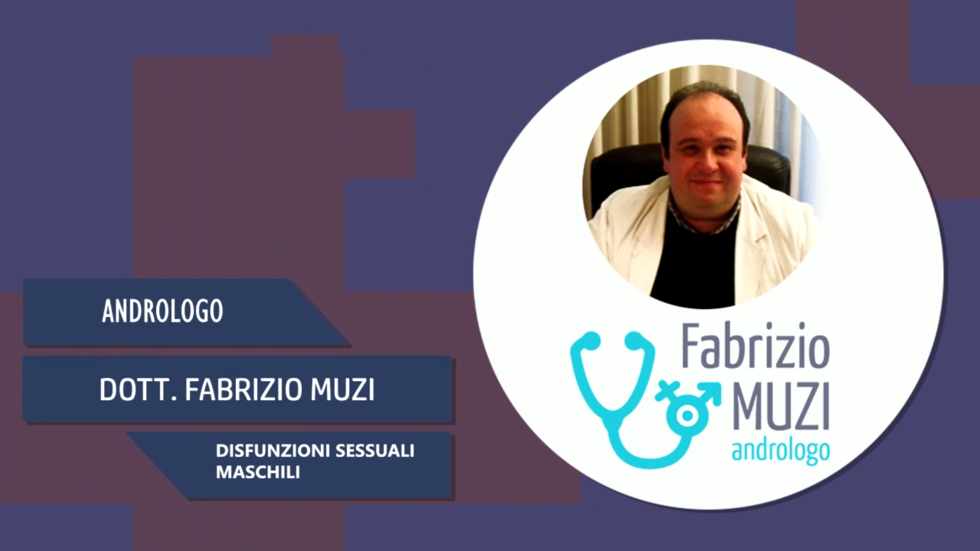 Intervista al Dott. Fabrizio Muzi – Disfunzioni sessuali maschili