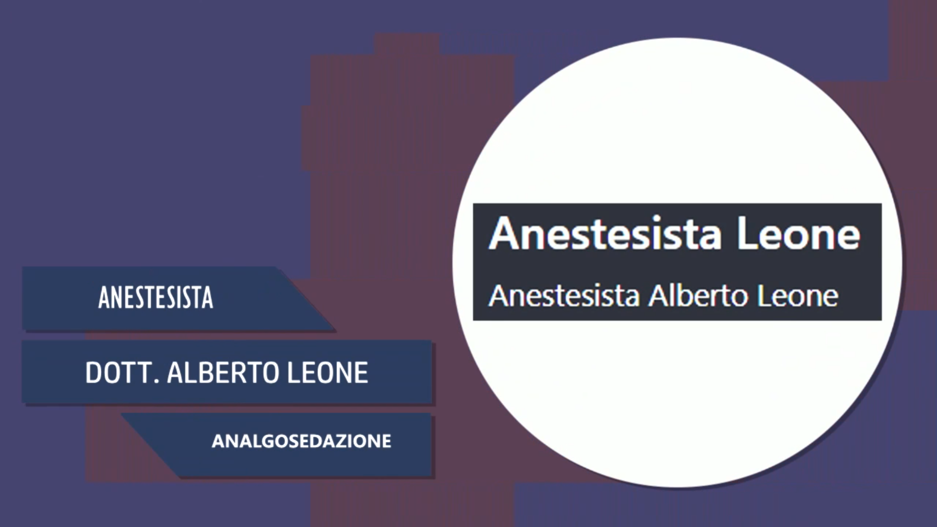 Intervista al Dott. Alberto Leone – Analgosedazione