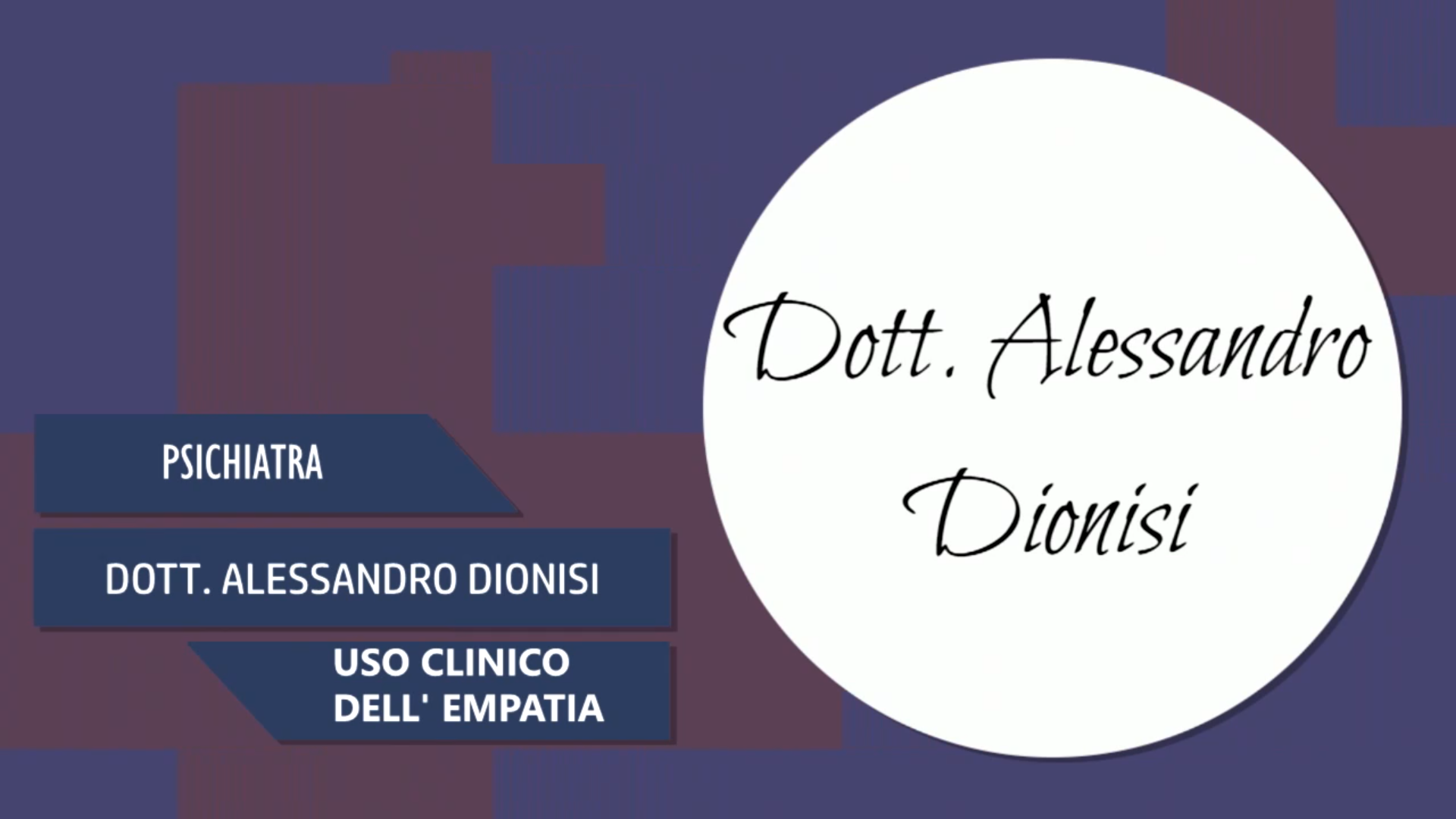 Intervista al Dott. Alessandro Dionisi – Uso clinico dell’empatia