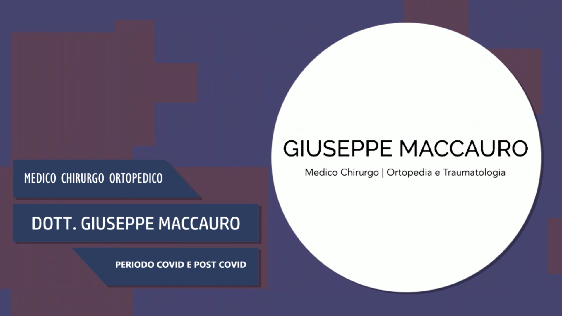 Intervista al Dott. Giuseppe Maccauro – Periodo covid e post covid
