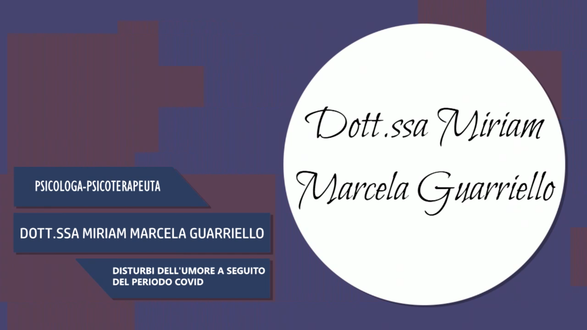 Intervista alla Dott.ssa Miriam Marcela Guarriello – Disturbi dell’umore a seguito del periodo covid