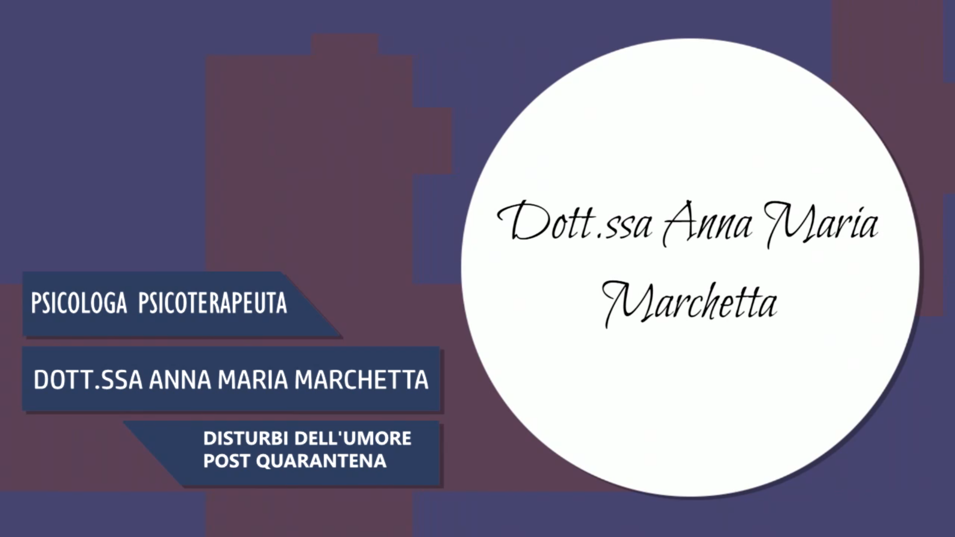 Intervista alla Dott.ssa Anna Maria Marchetta – Disturbi dell’umore post quarantena