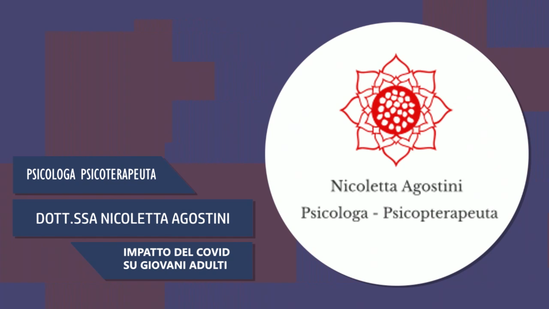 Intervista alla Dott.ssa Nicoletta Agostini – Impatto del covid su giovani adulti