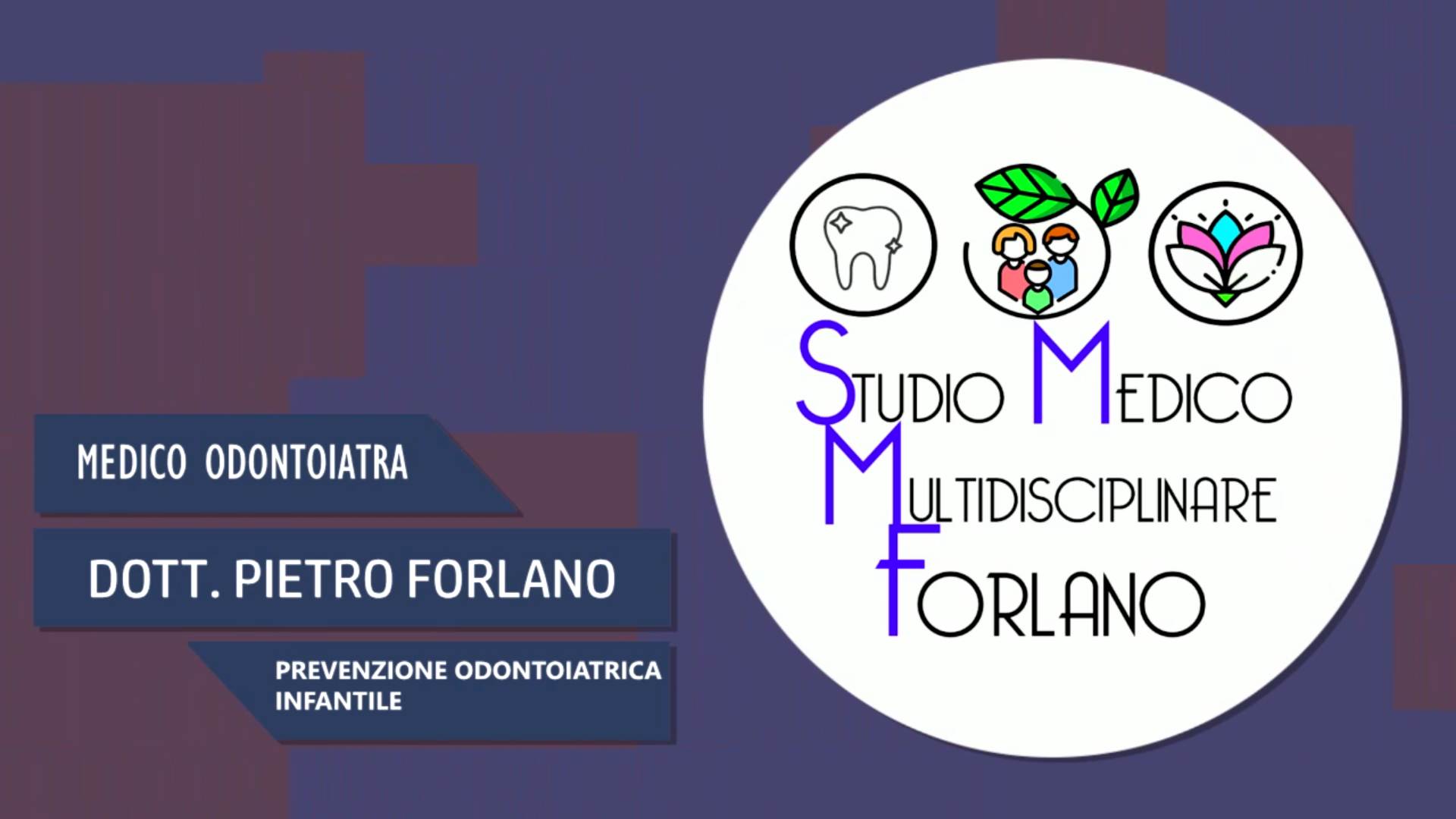 Intervista al Dott. Pietro Forlano – Prevenzione odontoiatrica infantile