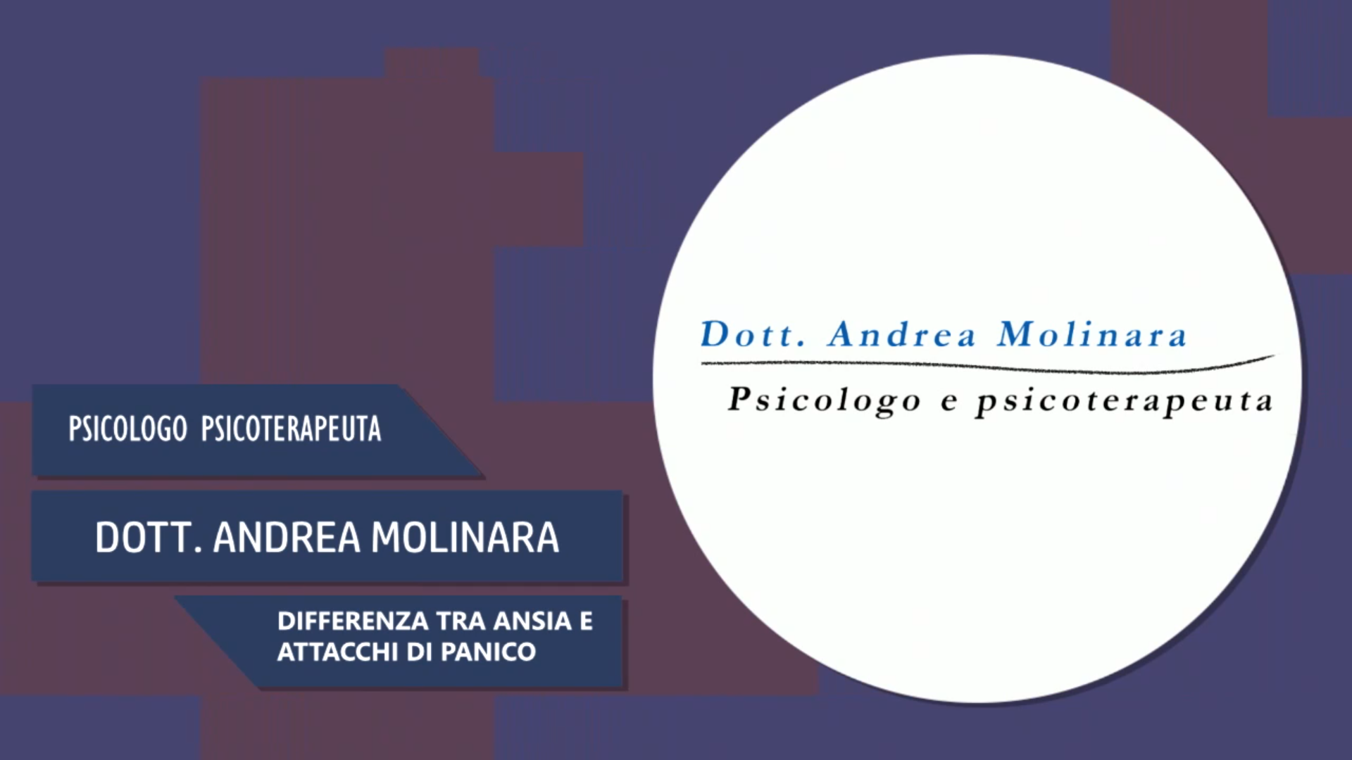 Intervista al Dott. Andrea Molinara – Differenza tra ansia e attacchi di panico