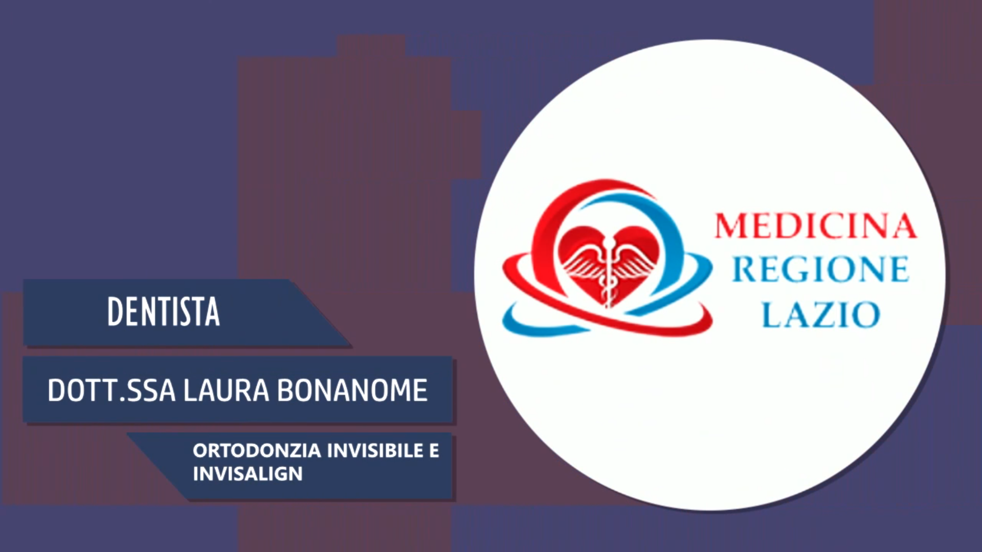 Intervista alla Dott.ssa Laura Bonanome – Ortodonzia invisibile e invisalign