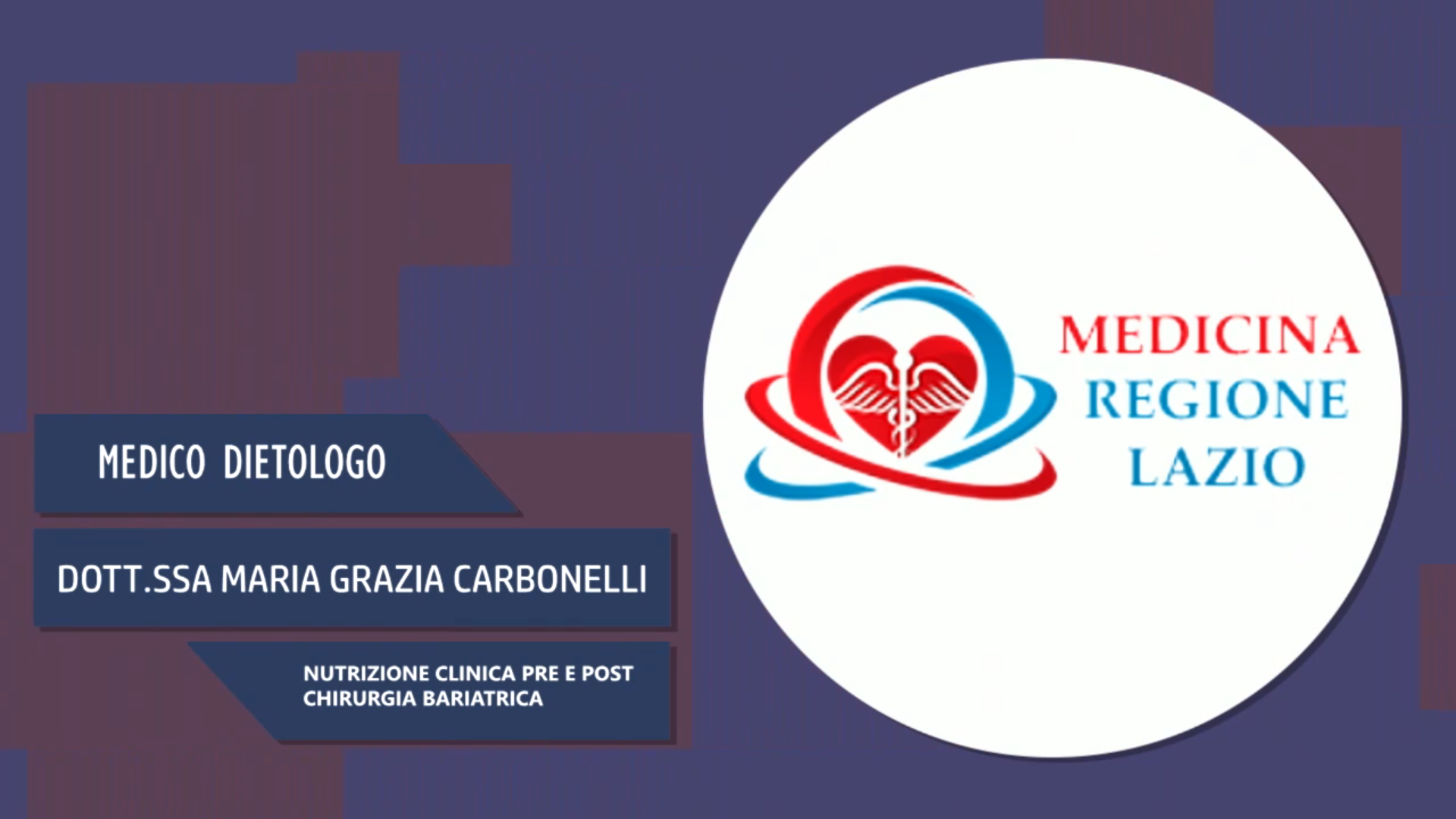Intervista alla Dott.ssa Maria Grazia Carbonelli – Nutrizione clinica pre e post chirurgia bariatrica