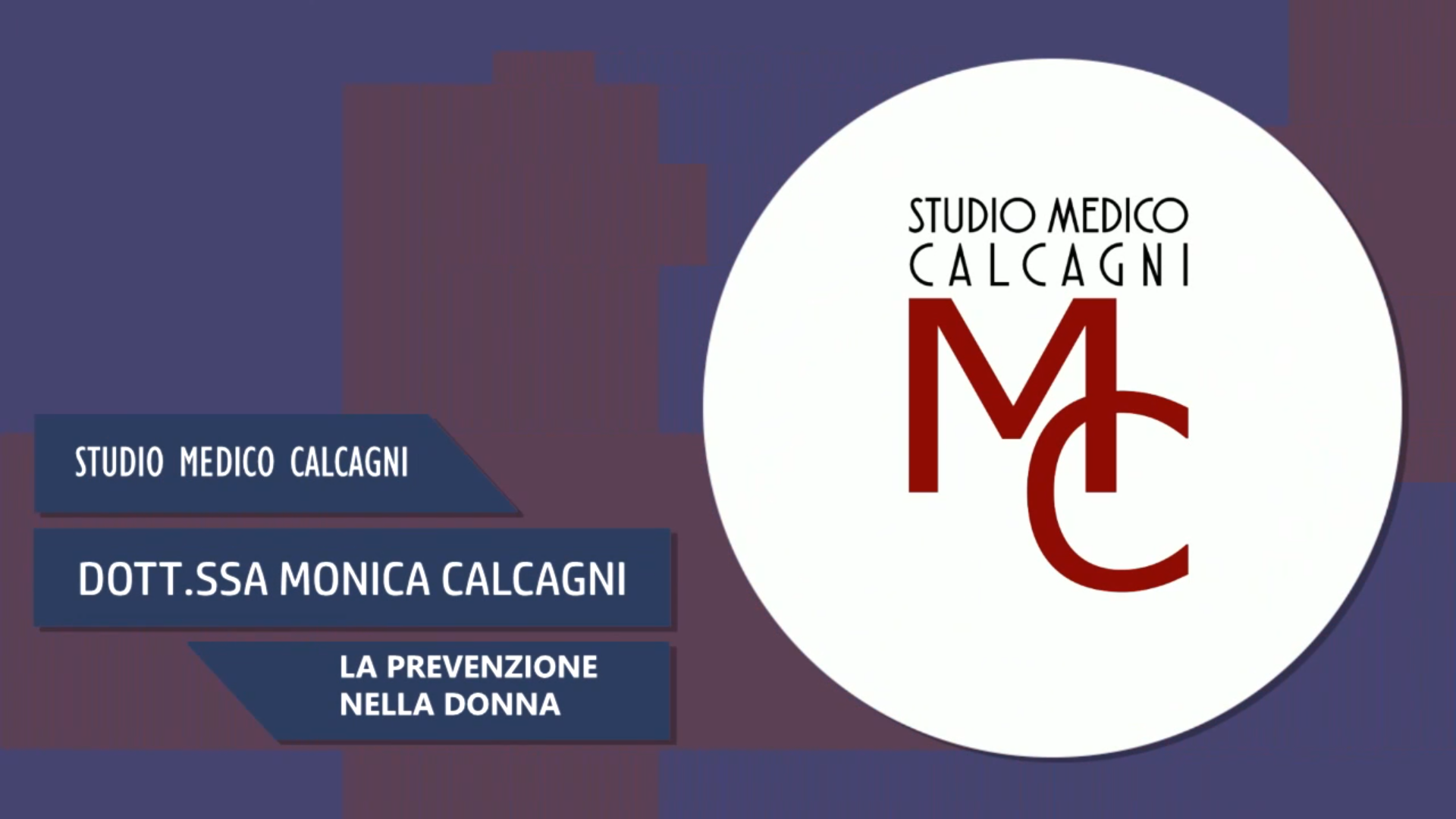 Intervista alla Dott.ssa Monica Calcagni – La prevenzione nella donna