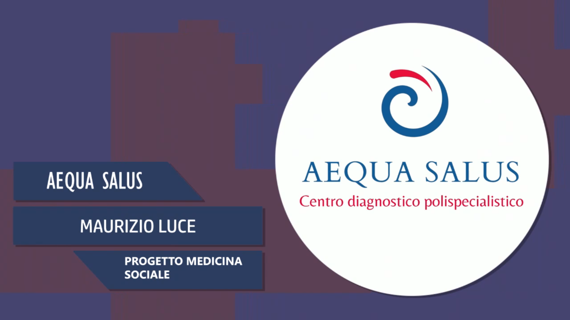 Intervista a Maurizio Luce – Progetto medicina sociale