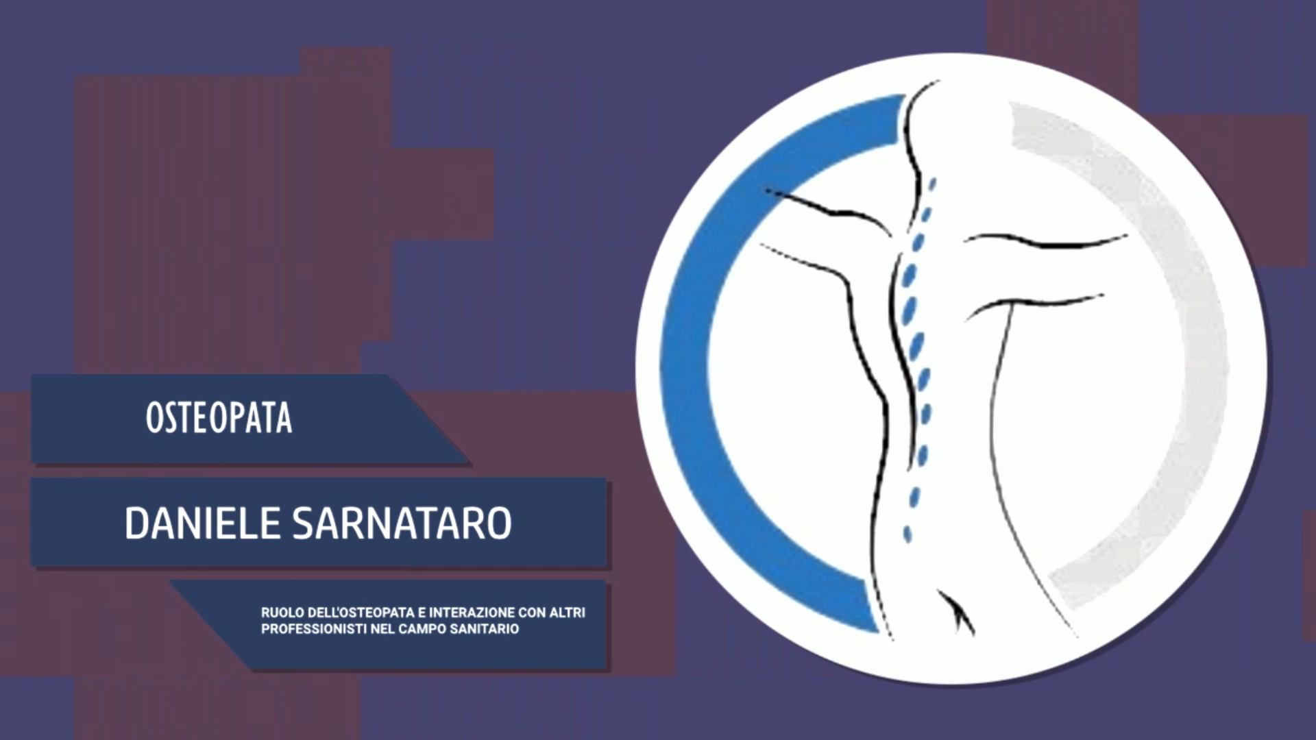 Intervista a Daniele Sarnataro – Ruolo dell’osteopata