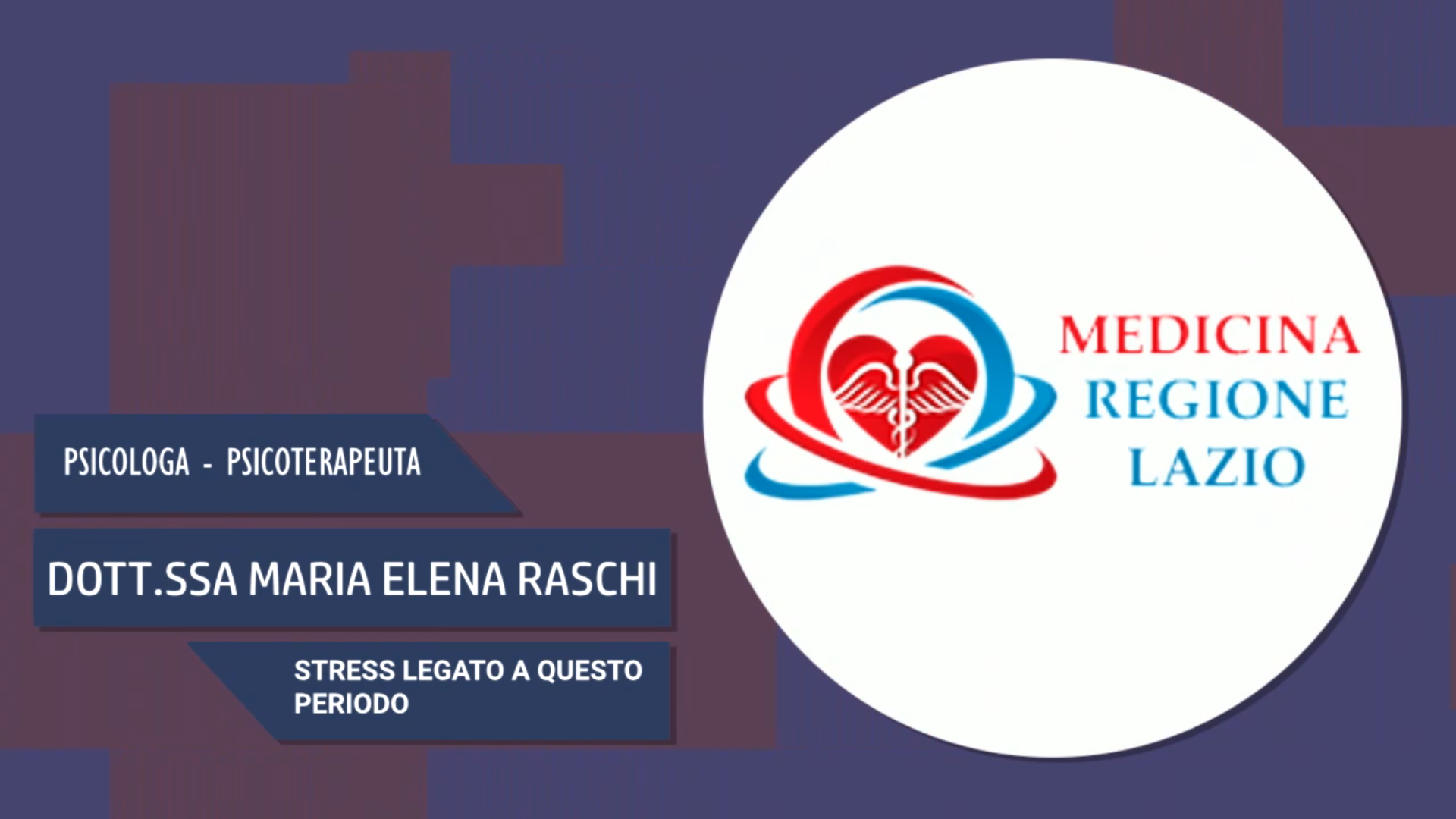 Intervista alla Dott.ssa Maria Elena Raschi – Stress legato a questo periodo