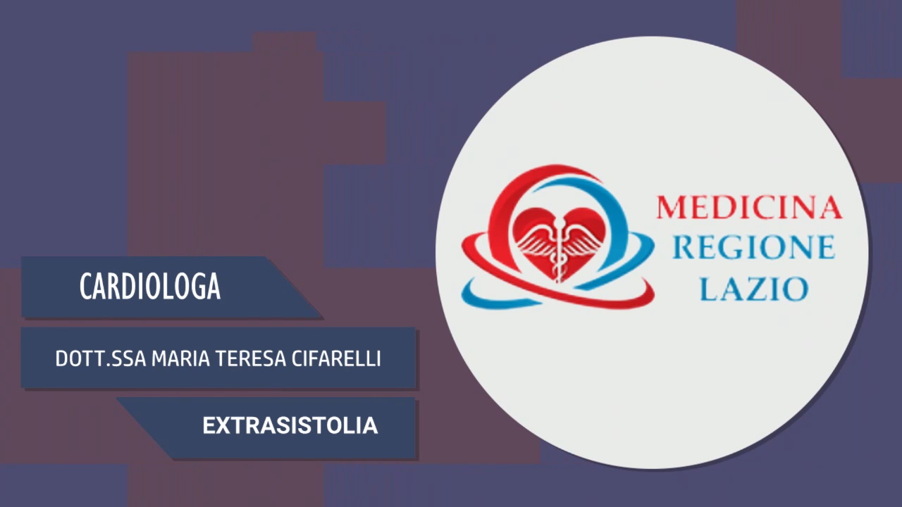 Intervista alla Dott.ssa Maria Teresa Cifarelli – Extrasistolia
