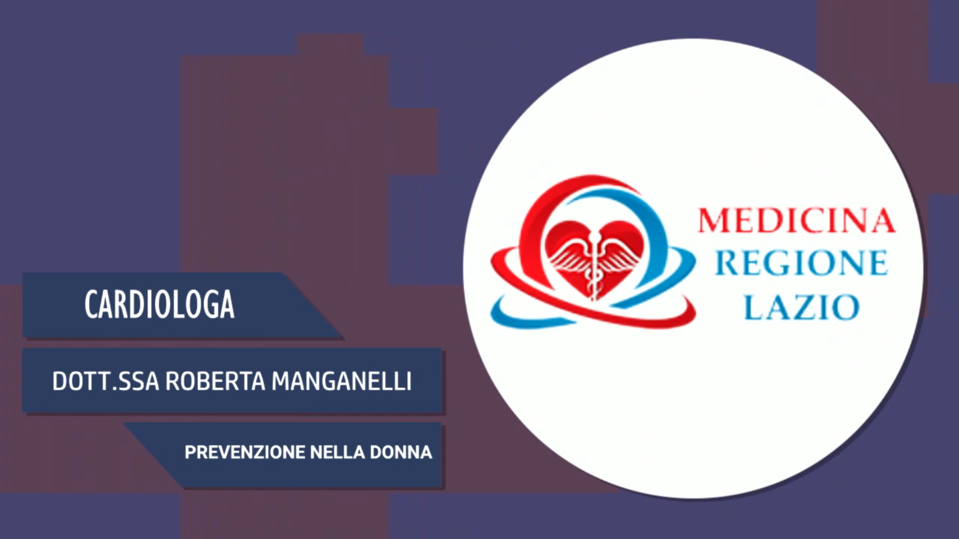 Intervista alla Dott.ssa Roberta Manganelli – Prevenzione nella donna