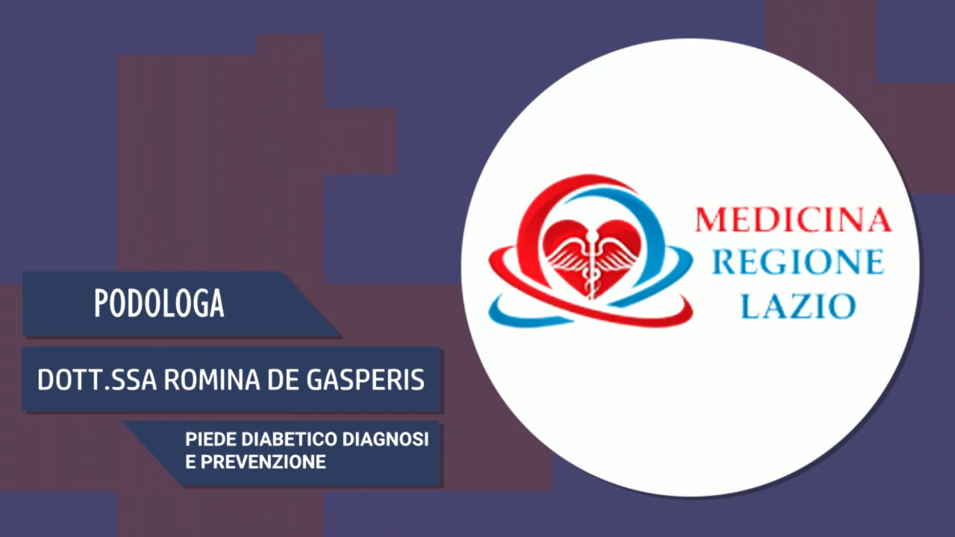 Intervista alla Dott.ssa Romina De Gasperis – Piede diabetico diagnosi e prevenzione