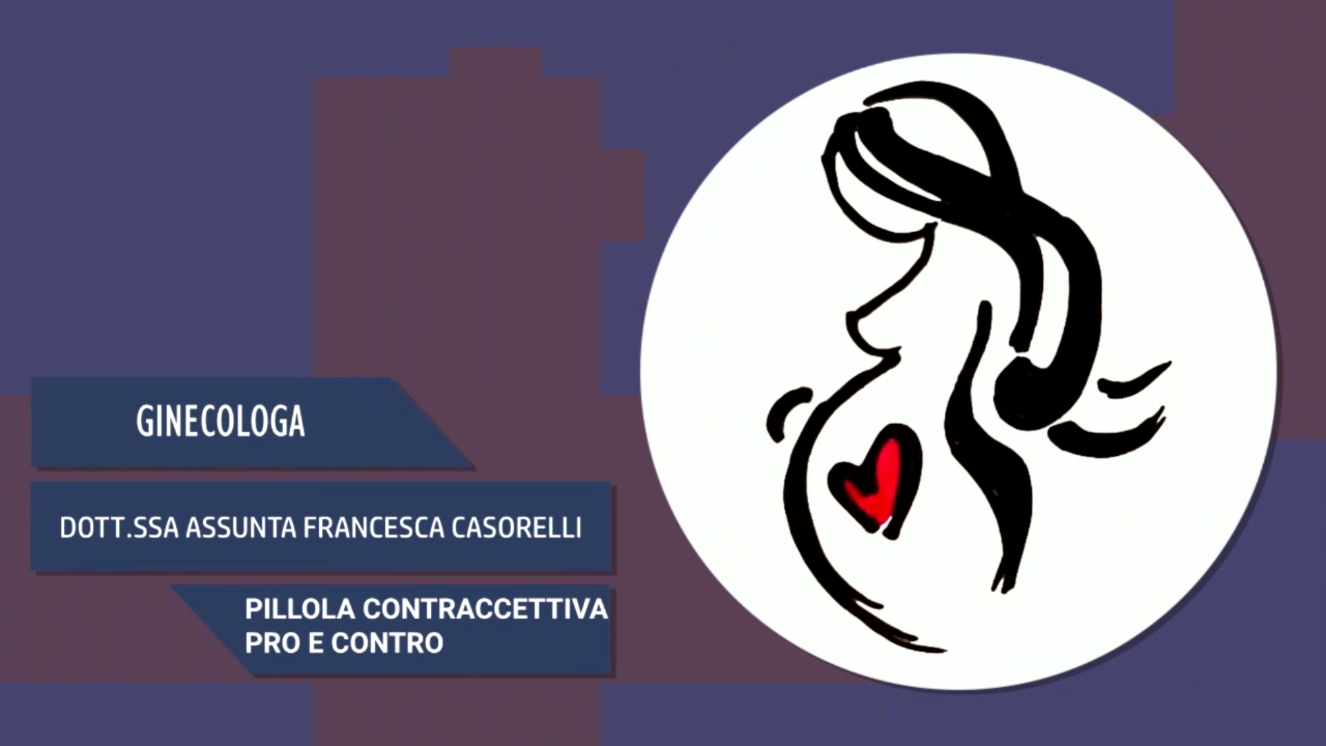 Intervista alla Dott.ssa Assunta Francesca Casorelli – Pillola contraccettiva pro e contro