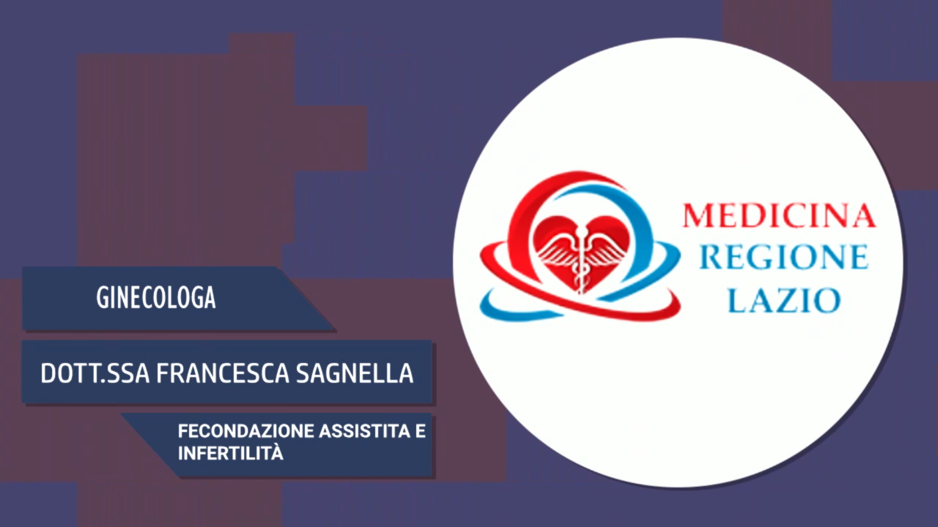 Intervista alla Dott.ssa Francesca Sagnella – Fecondazione assistita e infertilità