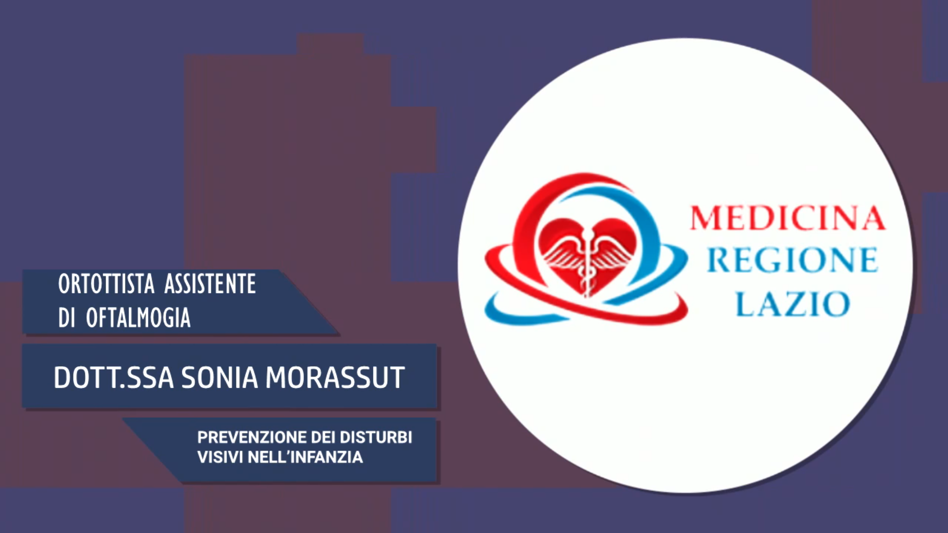 Intervista alla Dott.ssa Sonia Morassut – Prevenzione dei disturbi visivi nell’infanzia