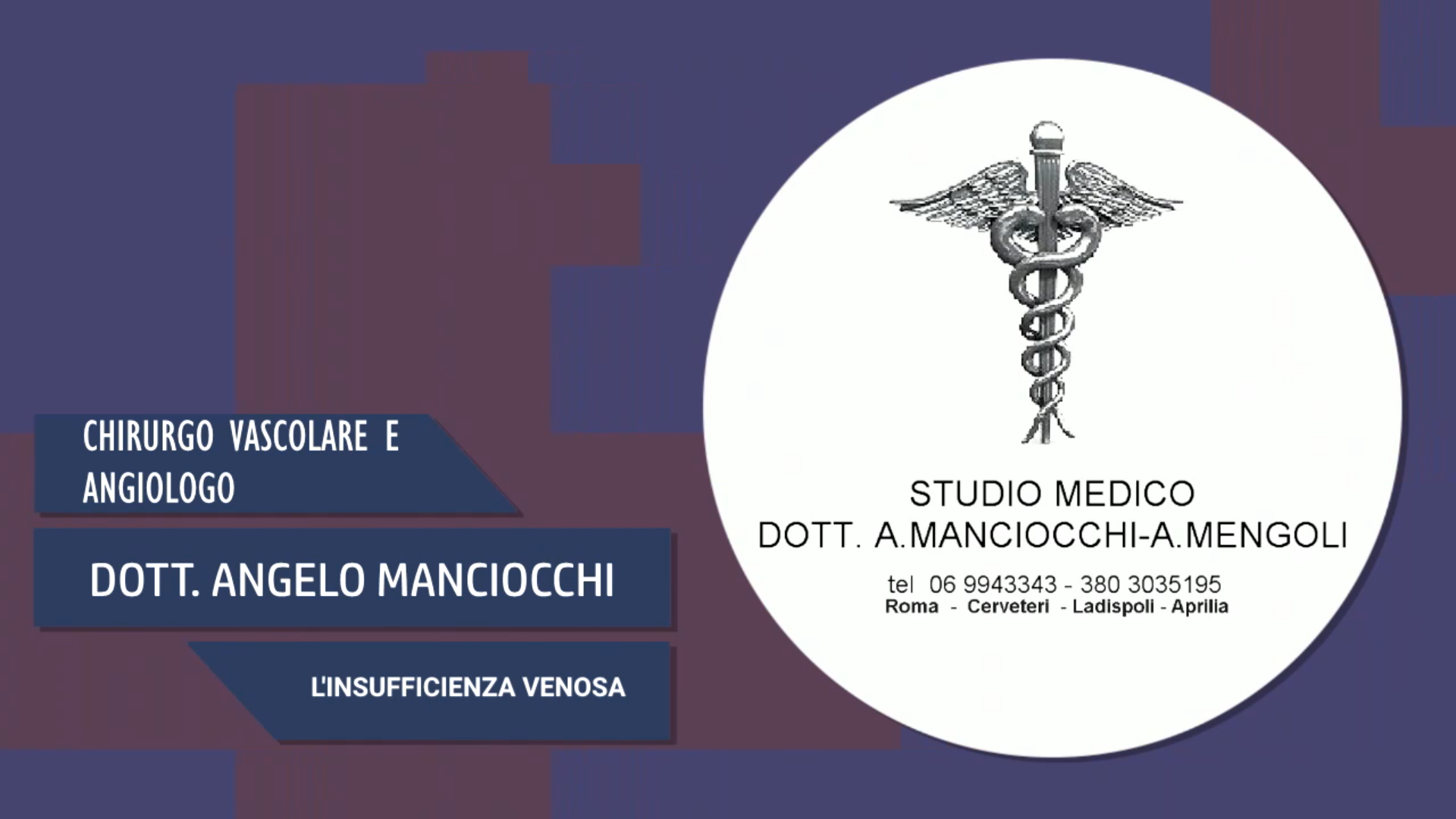 Intervista al Dott. Angelo Manciocchi – L’insufficienza venosa