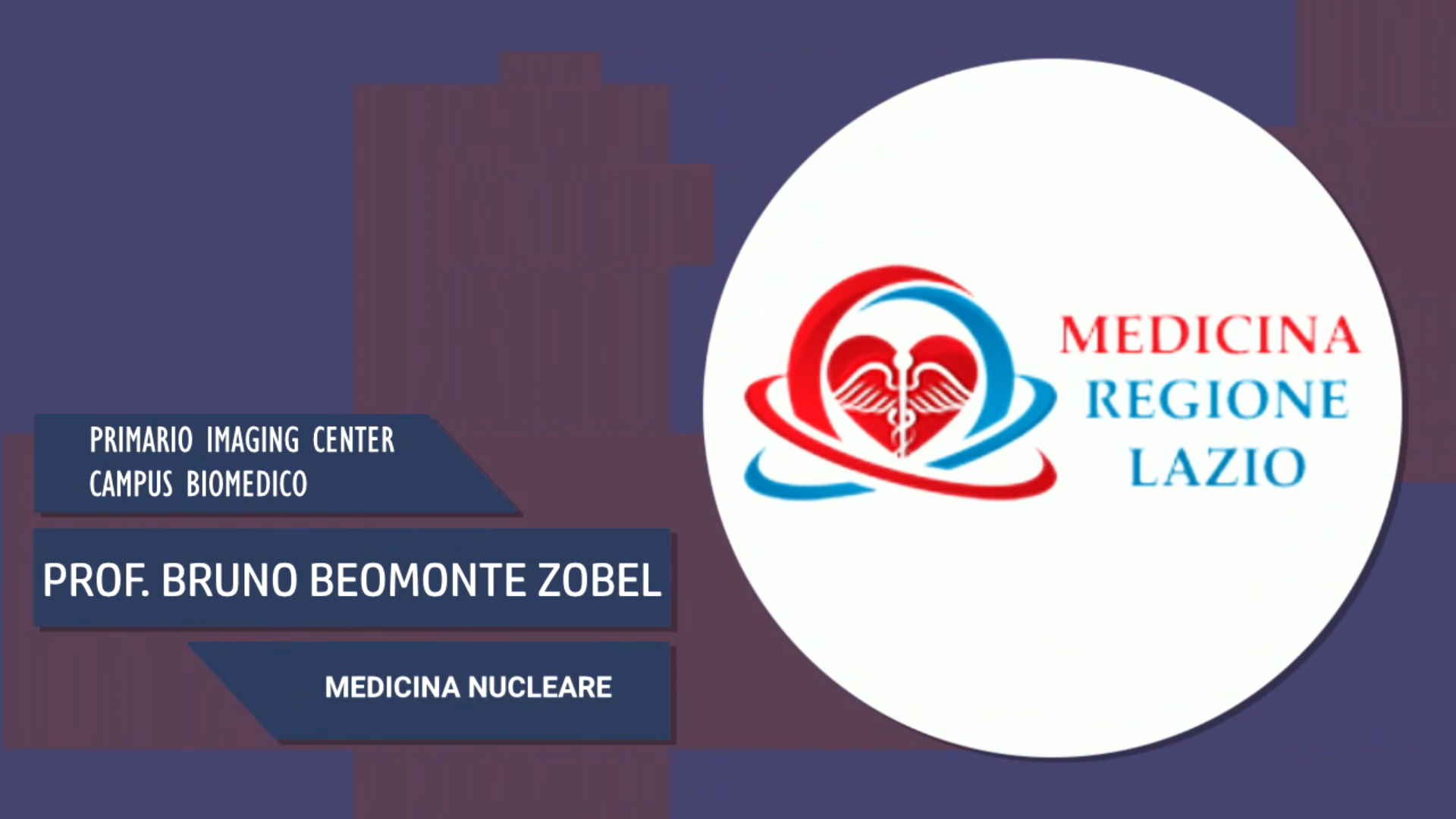 Intervista al Prof. Bruno Beomonte Zobel – Medicina Nucleare