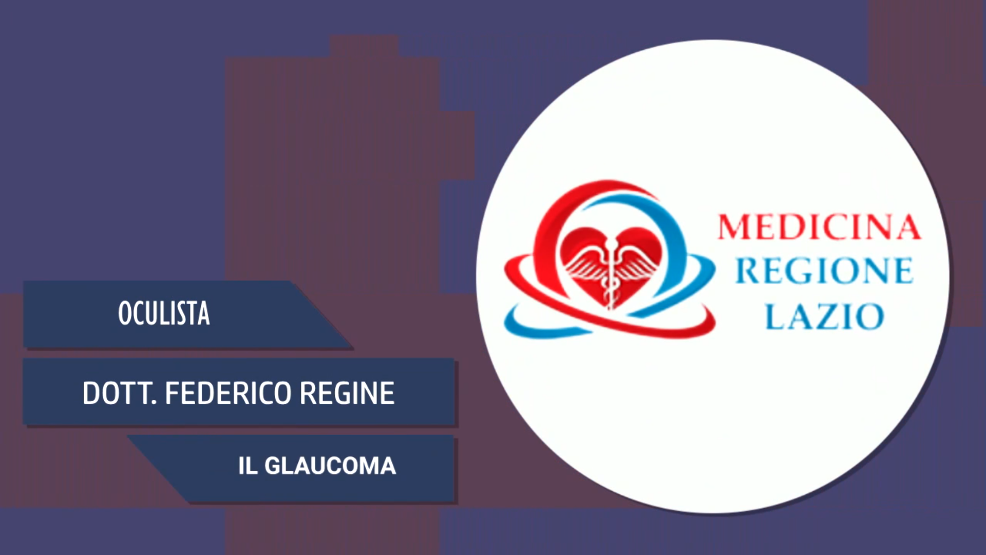 Intervista al Dott. Federico Regine – Il glaucoma