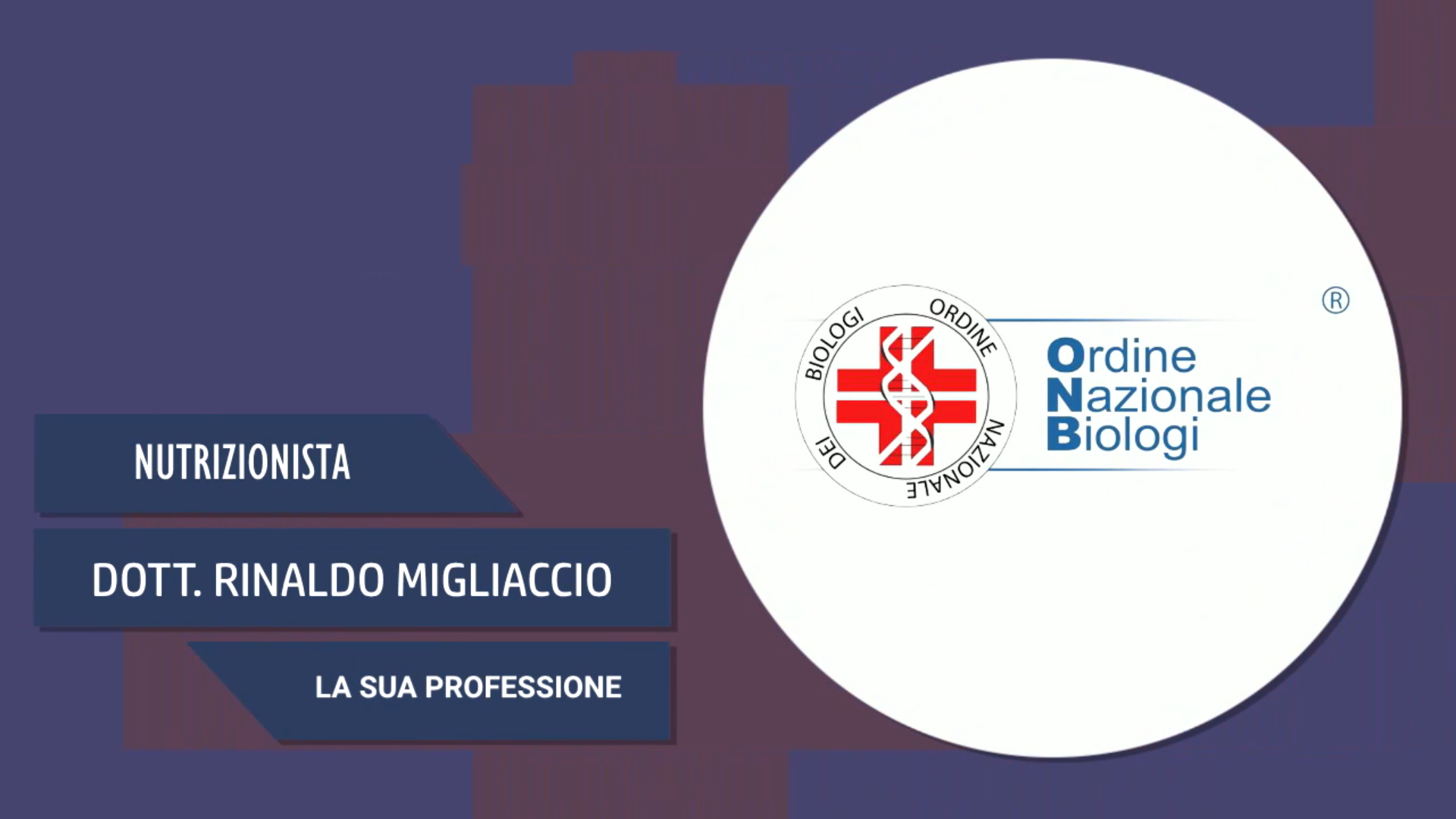 Intervista al Dott. Rinaldo Migliaccio – La sua professione