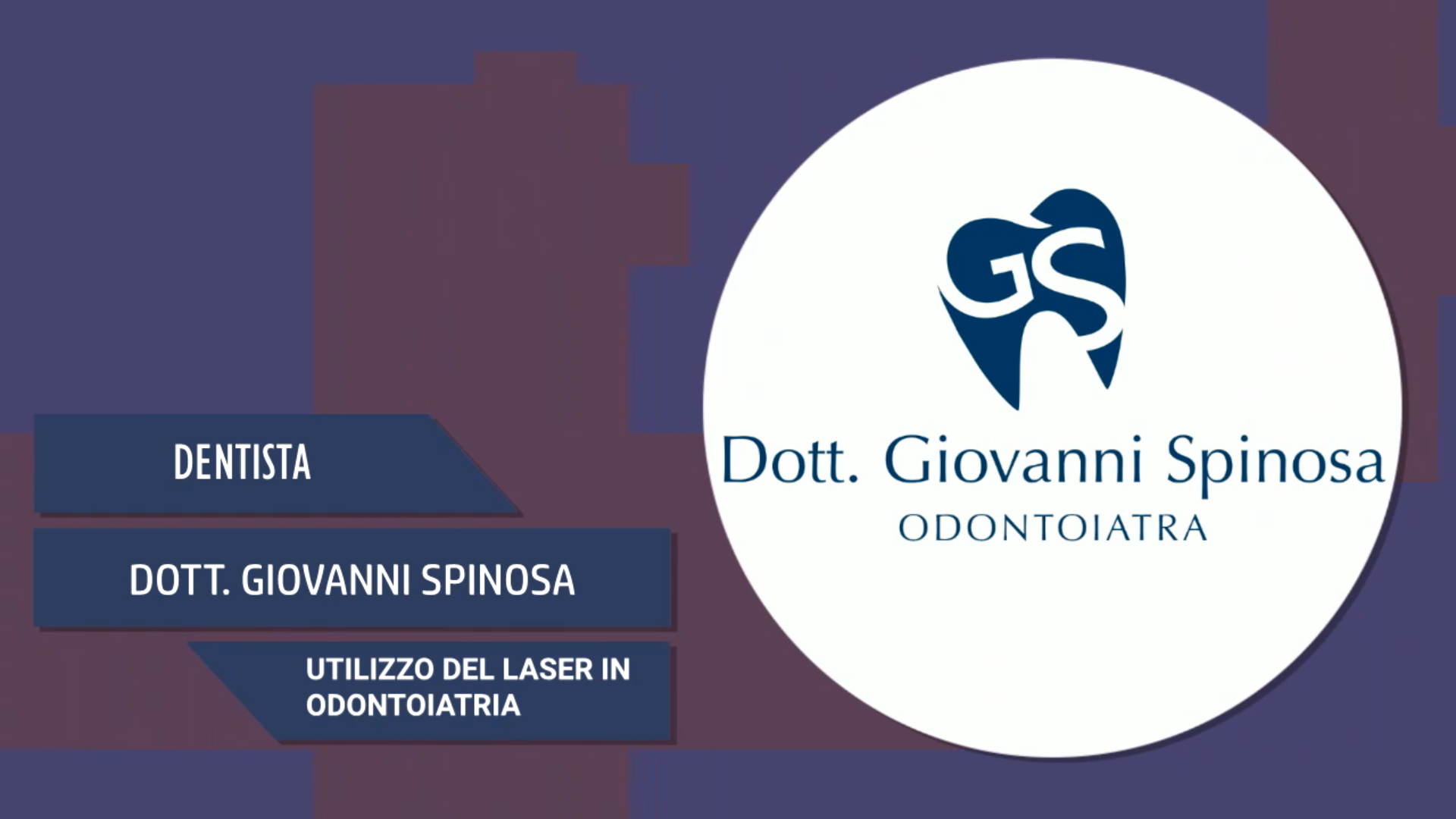 Intervista al Dott. Giovanni Spinosa – Utilizzo del laser in odontoiatria